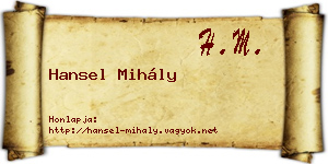 Hansel Mihály névjegykártya